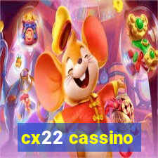 cx22 cassino